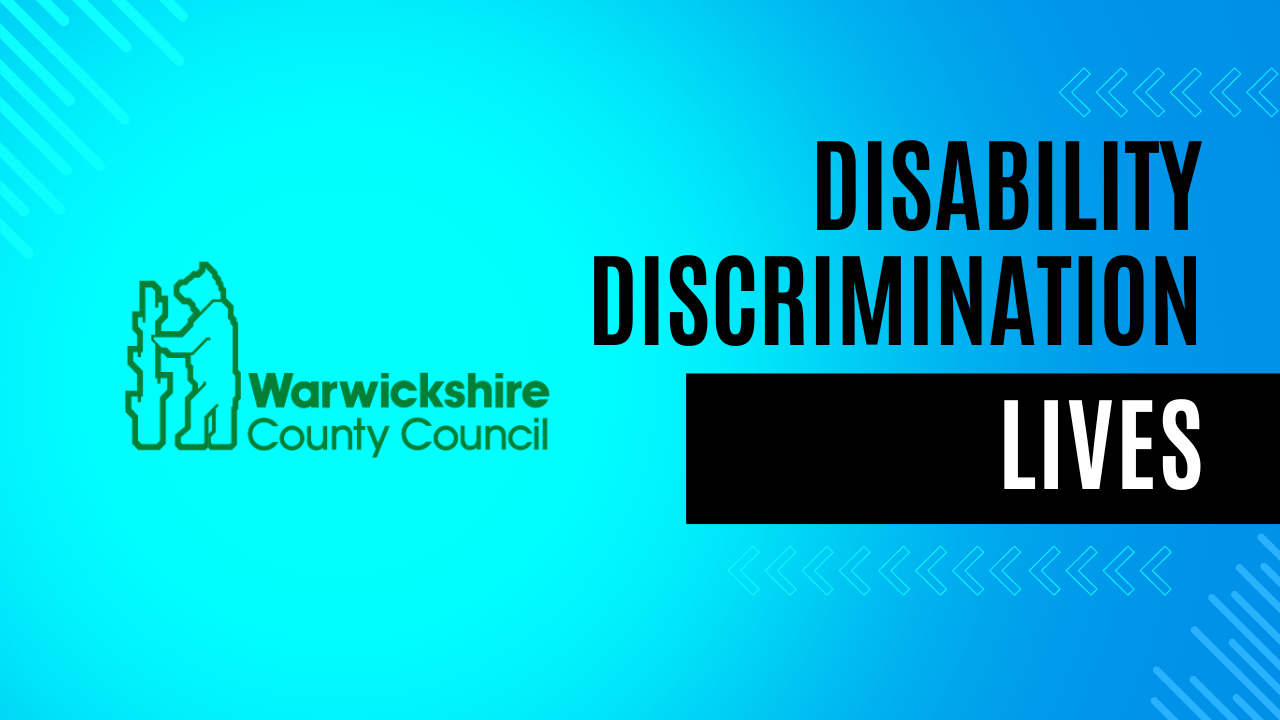 Disabled; Warwickshire Council demonstrate a broader issue