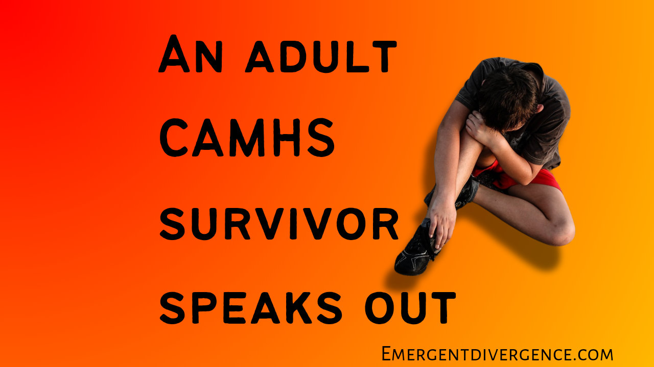 I’m an adult CAMHS survivor: Yes I’m still angry about it